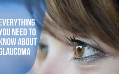 Everything you need to know about Glaucoma