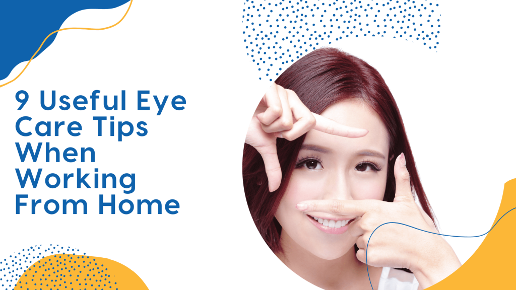 9-useful-eye-care-tips-at-home-that-you-may-follow-while-working