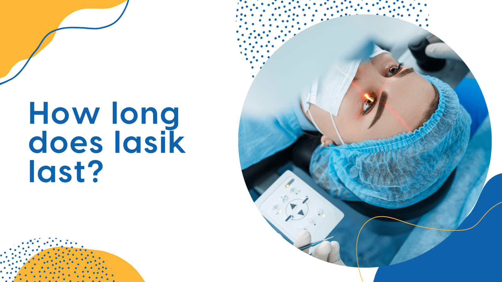 how-long-does-lasik-last